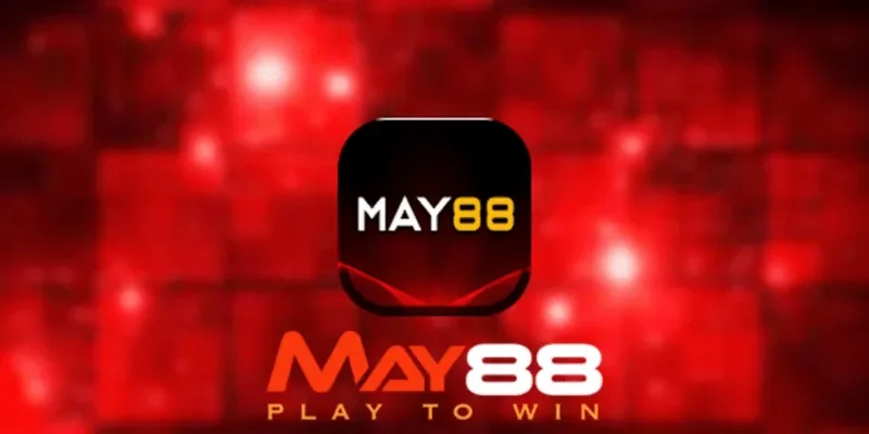 MAY88 – Thương hiệu cá cược trực tuyến đạt chuẩn quốc tế